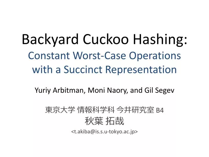 backyard cuckoo hashing constant worst case operations with a succinct representation