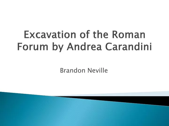 excavation of the roman forum by andrea carandini