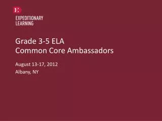 Grade 3-5 ELA Common Core Ambassadors