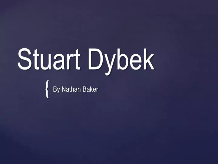 stuart dybek