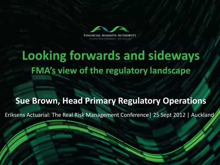 looking forwards and sideways fma s view of the regulatory landscape