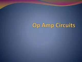Op Amp Circuits