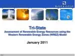 Tri-State Assessment of Renewable Energy Resources Using WREZ Model - slide 1