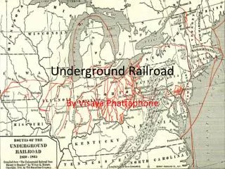 Underground Railroad