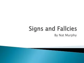 Signs and Fallcies