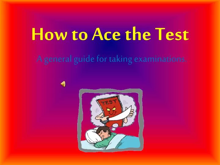 how to ace the test