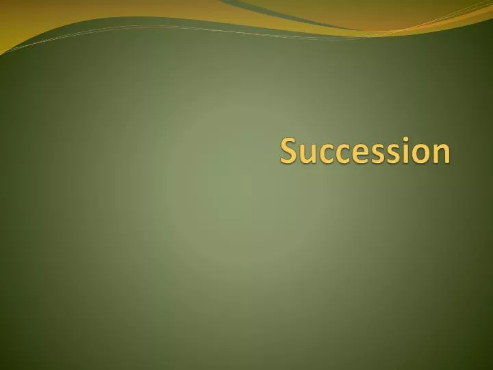 succession