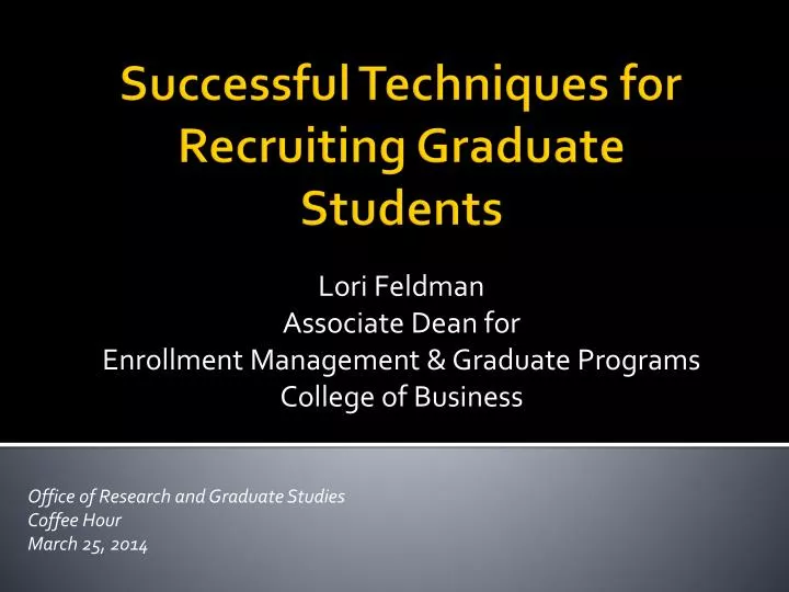 lori feldman associate dean for enrollment management graduate programs college of business
