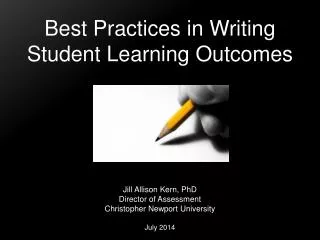 Best Practices in Writing Student Learning Outcomes