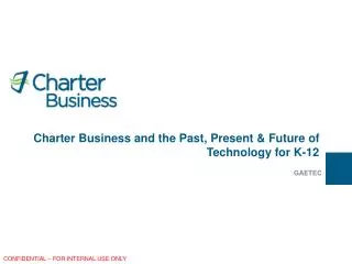 Charter Business and the Past, Present &amp; Future of Technology for K-12