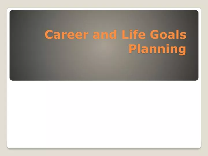 career and life goals planning