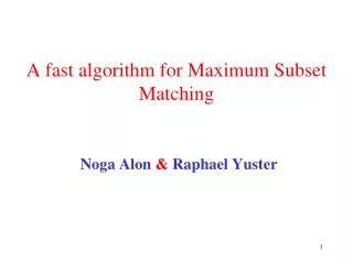 A fast algorithm for Maximum Subset Matching