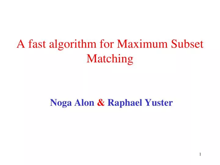 a fast algorithm for maximum subset matching