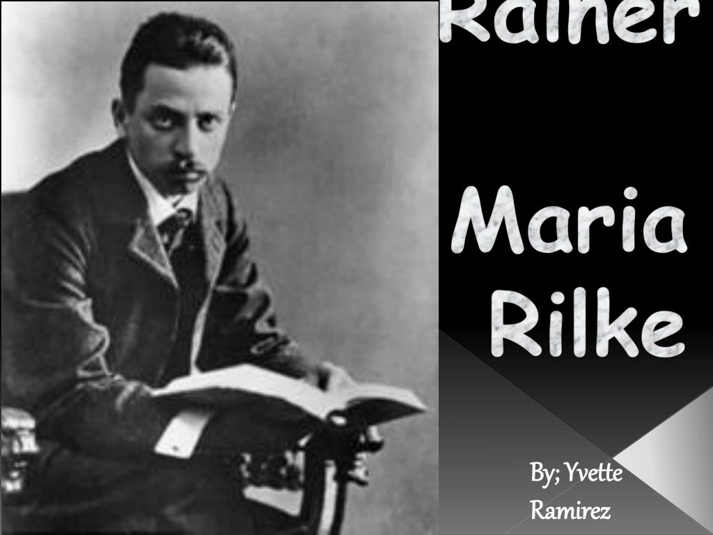 PPT - Rainer Maria Rilke PowerPoint Presentation, free download - ID ...
