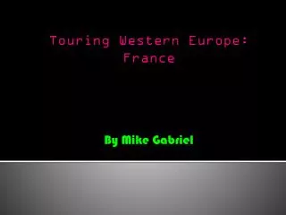 Touring Western Europe: France