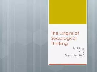 The Origins of Sociological Thinking