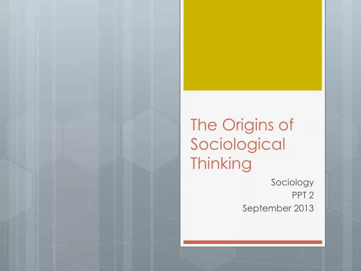 the origins of sociological thinking