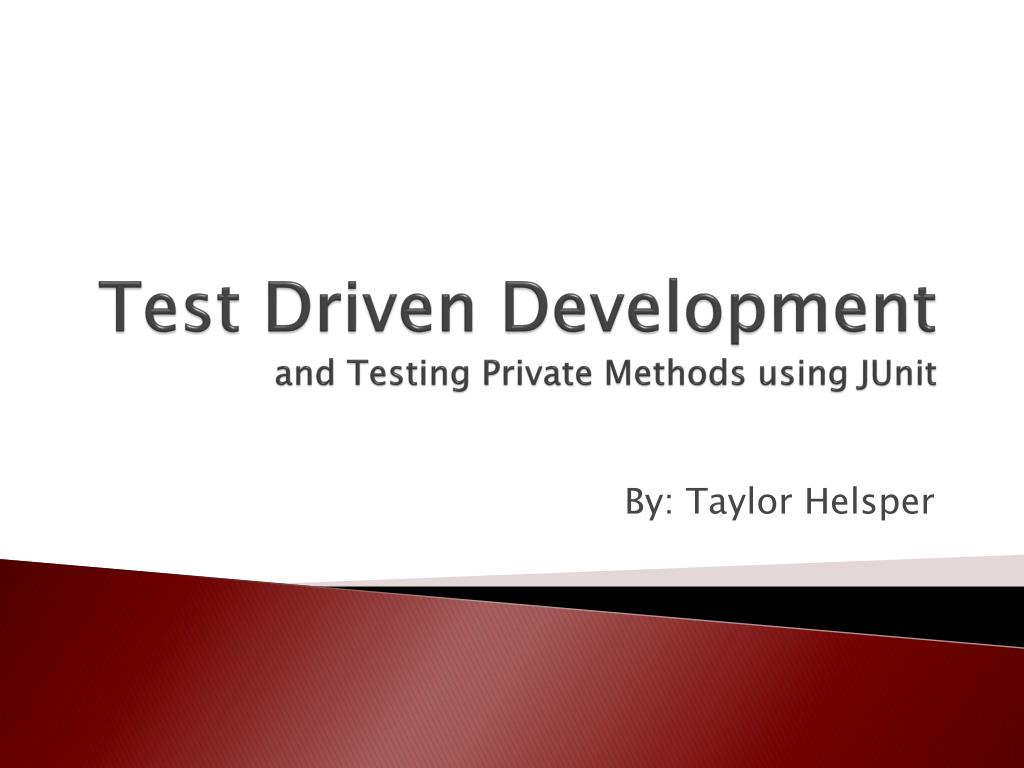 PPT - Mastering Test-Driven Development and Private Method Testing with ...