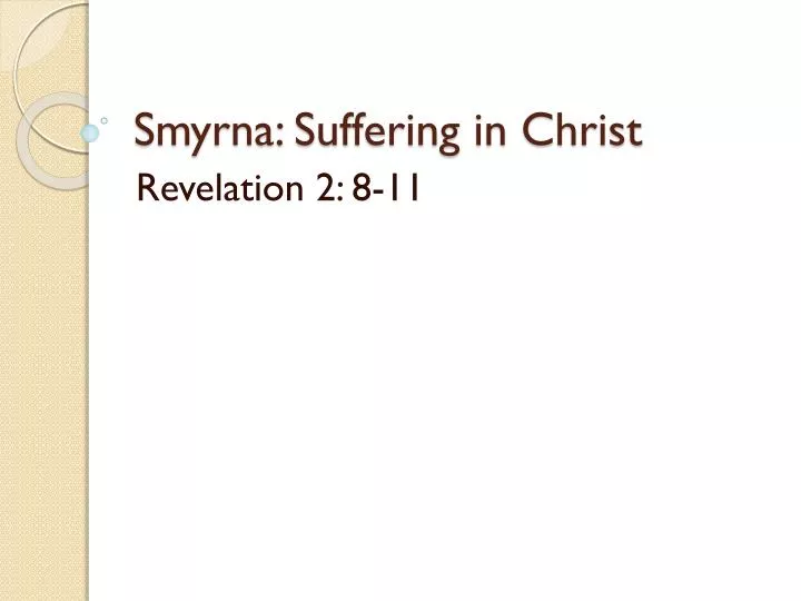 smyrna suffering in christ