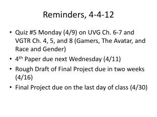 Reminders, 4 -4- 12