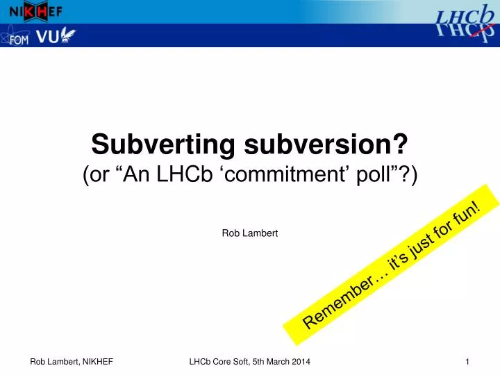 subverting subversion or an lhcb commitment poll