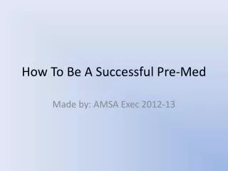 How To Be A Successful Pre-Med