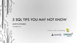 5 SQL TIPS you may not know