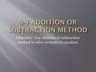 9 4 addition or subtraction method