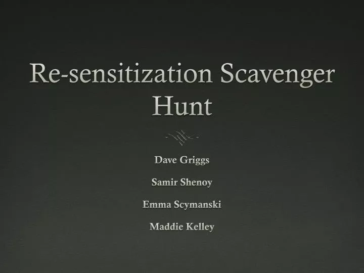 re sensitization scavenger hunt