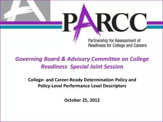 Governing Board &amp; Advisory Committee on College Readiness Special Joint Session