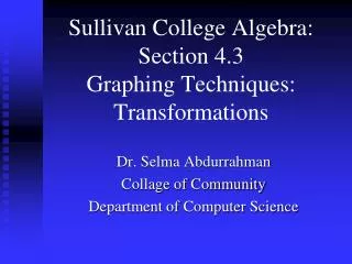 Dr. Selma Abdurrahman Collage of Community Department of Computer Science