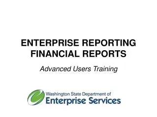 ENTERPRISE REPORTING FINANCIAL REPORTS