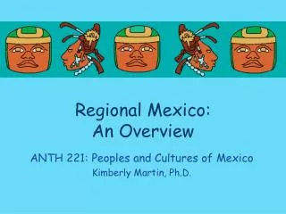 Regional Mexico: An Overview
