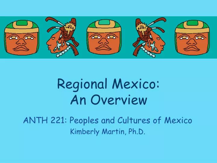 regional mexico an overview