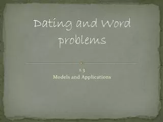 Dating and Word problems
