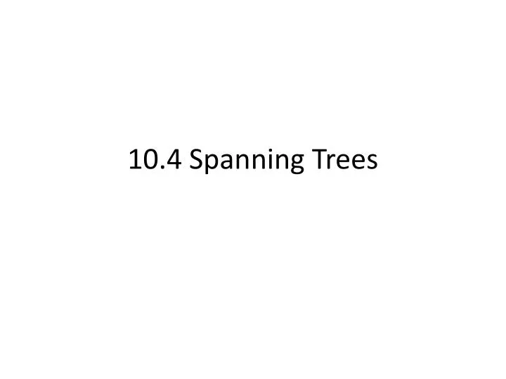 10 4 spanning trees