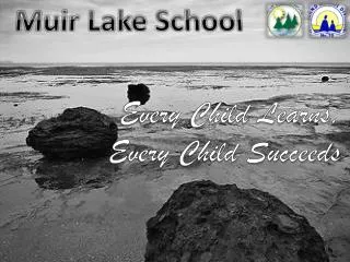 Muir Lake School