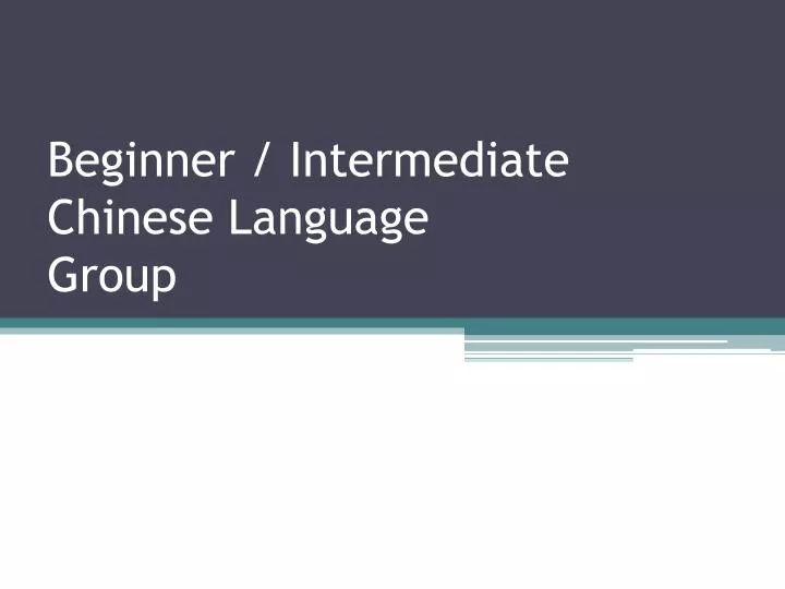 beginner intermediate chinese language group