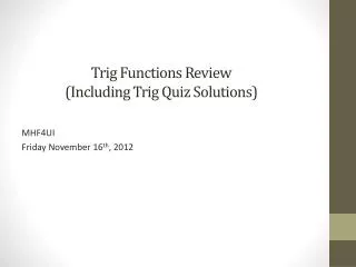 Trig Functions Review (Including Trig Quiz Solutions)