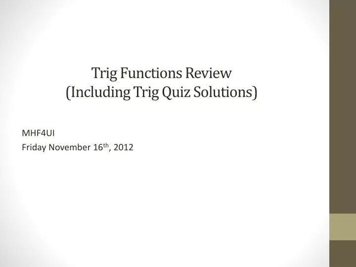 trig functions review including trig quiz solutions