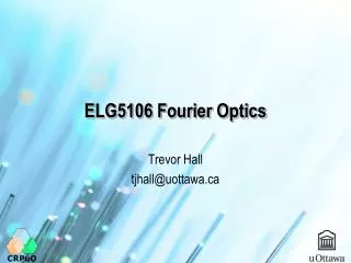 ELG5106 Fourier Optics