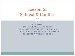Lesson 21 Subtext &amp; Conflict
