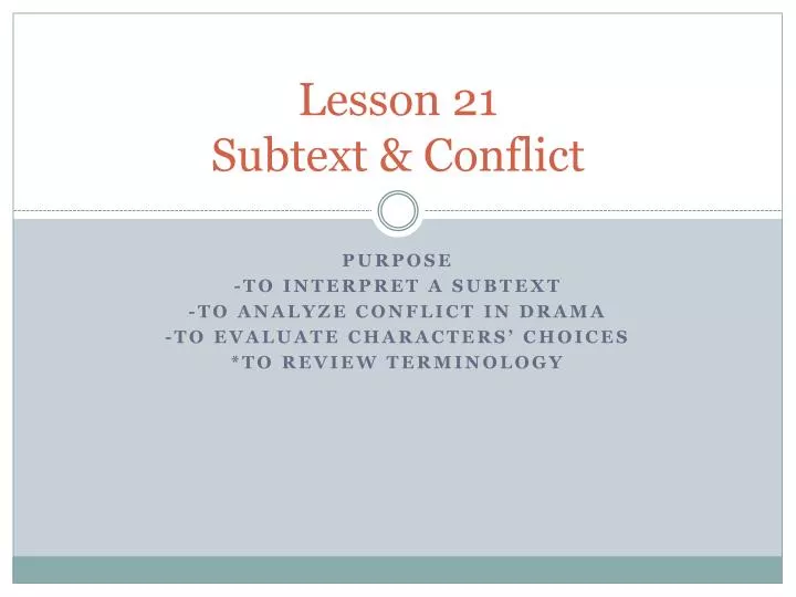 lesson 21 subtext conflict
