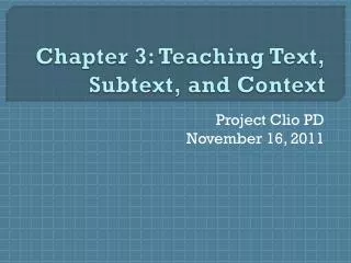 chapter 3 teaching text subtext and context