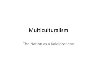 Multiculturalism