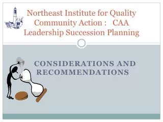 northeast institute for quality community action caa leadership succession planning