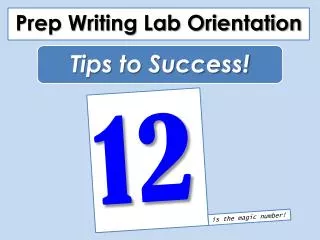 Prep Writing Lab Orientation