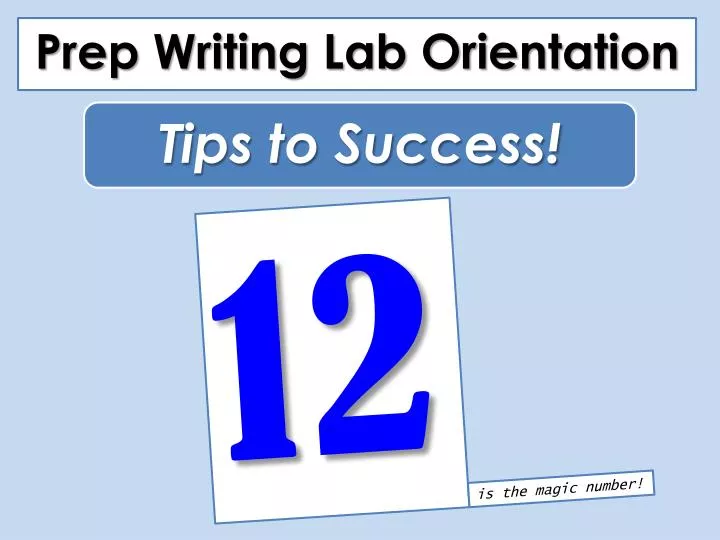 prep writing lab orientation
