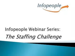 Infopeople Webinar Series: The Staffing Challenge
