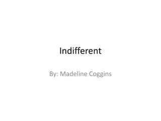 indifferent